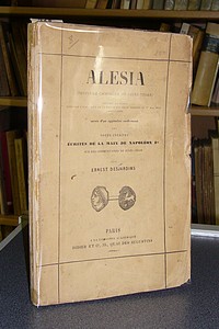 Alésia (septième campagne de Jules César) suivies d'un appendice renfermant des notes inédites écrites de la main de Napoléon I sur les...