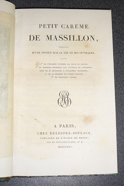 Oeuvres choisies - Petit carême, Précédé d'une notice sur sa vie et ses ouvrages - Sermons pour l'Avent - Sermons pour le Carême - Conférences et discours sur les principaux devoirs des ecclésiastiques (6 volumes in-8°)