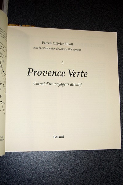 La Provence Verte. Autour de Montélimar de Dieulefit