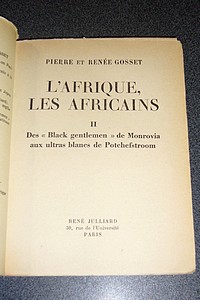 L'Afrique, les africains. Des « Black Gentlemen » de Monrovia aux « Ultras Blancs » de Potchefstroom