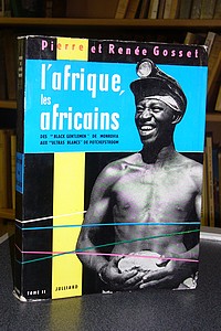 L'Afrique, les africains. Des « Black Gentlemen » de Monrovia aux « Ultras Blancs » de...