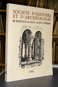 Société d'Histoire et d'Archéologie de Dambach-la-Ville, Barr, Obernai - 1981 - N° 15