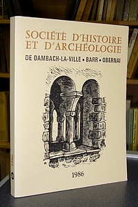 Société d'Histoire et d'Archéologie de Dambach-la-Ville, Barr, Obernai - 1986 - N° 20