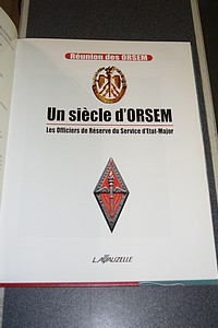 Un siècle d'ORSEM. Les Officiers de Réserve du Service d'État-Major