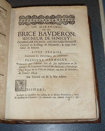 Les Harangues de Maître Brice Bauderon, Seigneur de Senecey, ancien lieutenant général au baillage de Mâconnois, & Siège présidial de Macon