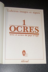 Ocres et Ocriers du pays d'Apt