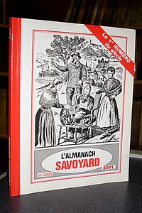 Almanach du Savoyard (Vieux Savoyard) - 56ème année - 2001