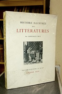 livre ancien - Histoire illustrée des Littératures - Truc Gonzague