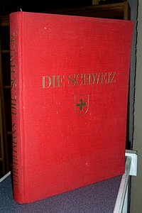 Die Schweiz - La Suisse - La Svizzera - La Svizzra