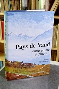 Pays de Vaud entre plume et pinceau