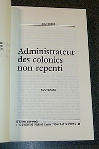 Administrateur des colonies, non repenti