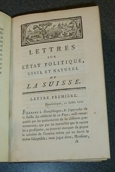 Lettres de M. William Coxe à M. W. Melmoth sur l'état politique, civil et naturel de la Suisse (1781)