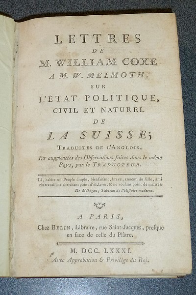 livre ancien - Lettres de M. William Coxe à M. W. Melmoth sur l'état politique, civil et naturel de la Suisse (1781) - Coxe William