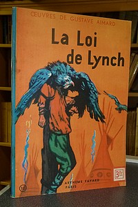 livre ancien - La loi de Lynch - Aimard Gustave