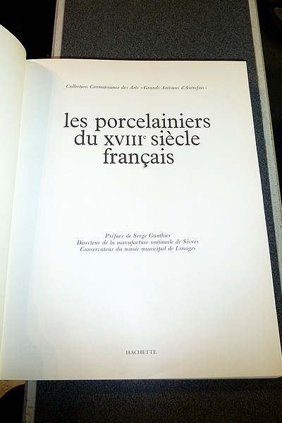 Les porcelainiers du XVIII siècle français