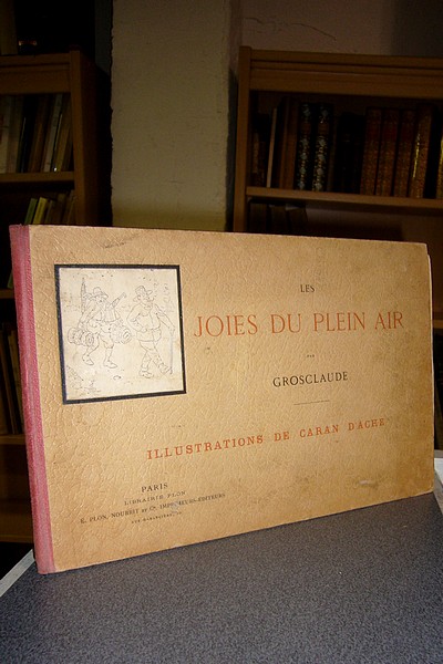 Livre ancien - Les joies du plein air - Grosclaude & Carand d'Ache