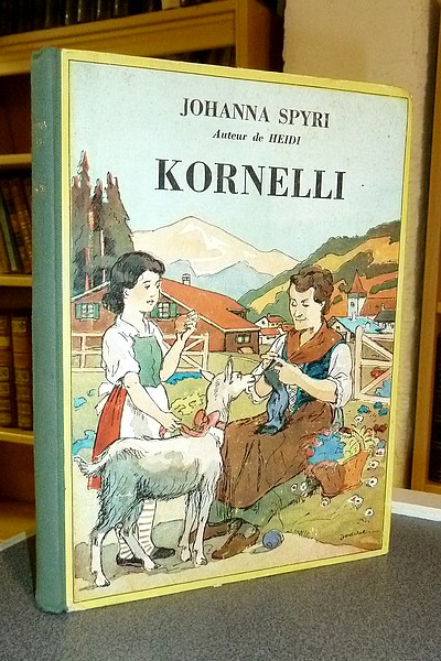 Kornelli. Suivi de Chez Joseph le vannier. Et de La métamorphose de This