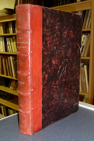 Le Petit Français illustré 1896- Journal des écoliers et des écolières - du N° 358 du 4 janvier 1896 au N° 409 du 26 décembre 1896