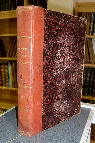 Le Petit Français illustré 1898 - Journal des écoliers et des écolières - du N° 462 du 1er janvier 1898 au N° 509 du 26 novembre 1898