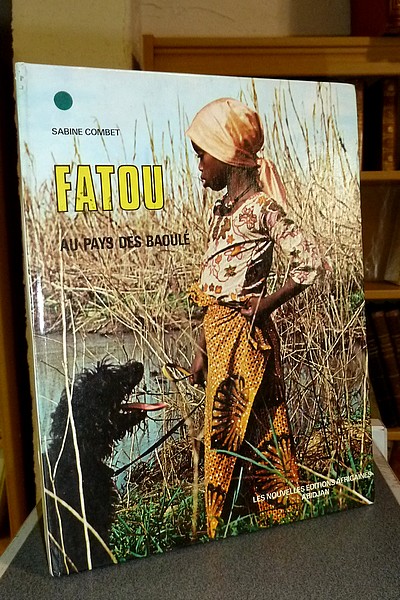 Fatou au pays des Baoulé - Combet, Sabine