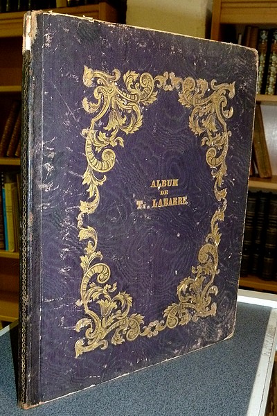 Album de Th. Labarre avec accompagnement de Piano, 1841. Huit romances à une et deux voix