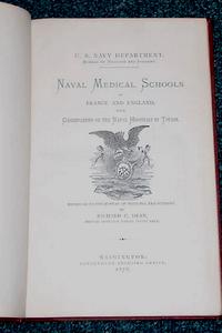 Naval medical schools of France and England with observations on the Naval Hospitals of Toulon