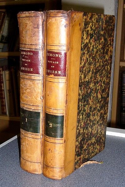 Voyage en Suisse (2 volumes) fait dans les années 1817, 1818 et 1819 ; d'un essai historique sur les moeurs et les coutumes de l'Helvétie ancienne et moderne, dans lequel se trouvent retracés les évenemens de nos jours avec les causes qui ont amenés