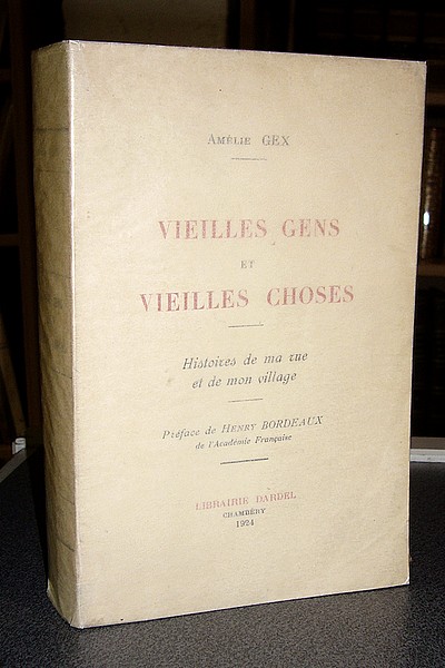 Vieilles gens et vieilles choses. Histoire de ma rue et de mon village