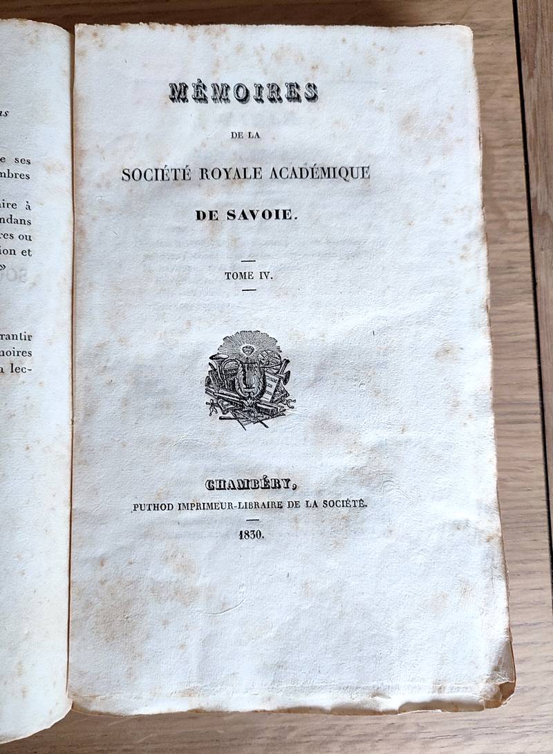 Mémoires de la Société Royale Académique (Académie) de Savoie. Tome IV, 1830