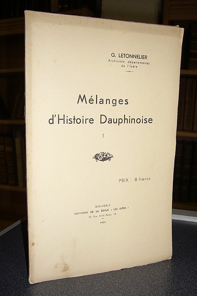 Mélanges d'histoire Dauphinoise I