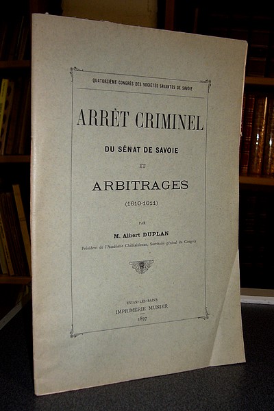 Arrêt criminel du Sénat de Savoie et arbitrages (1610-1611)