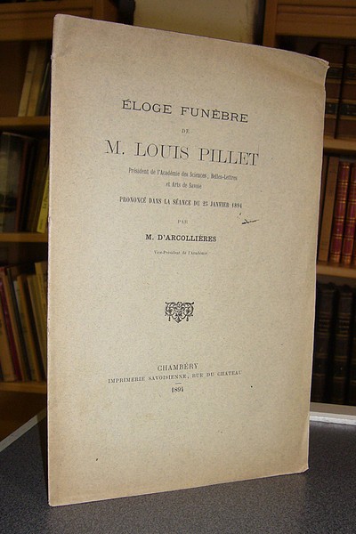 Éloge funèbre de M. Louis Pillet prononcé dans la séance du 25 janvier 1894