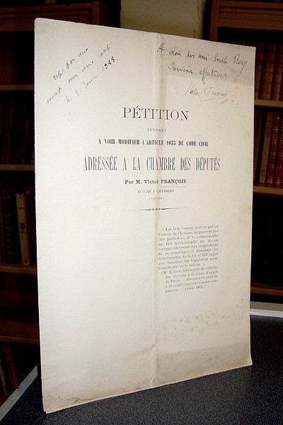 Livre ancien Savoie - Pétition tendant à voir modifier l'article 1033 du Code Civil, adressée à... - Victor François, Avocat à Chambéry 