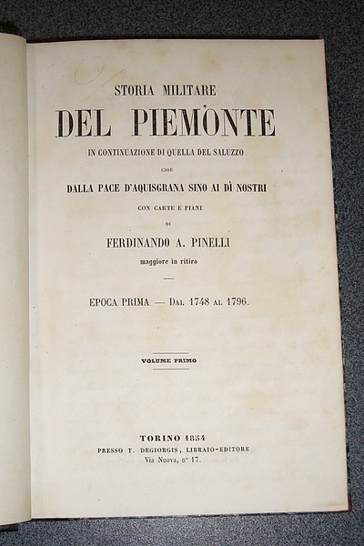 Storia militare del Piemonte in continuazzione di quella des saluzzo cioé dalla pace d'aquisgrana sino al di nostri