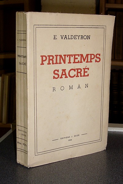 livre ancien - Printemps sacré. Roman - Valdeyron E.