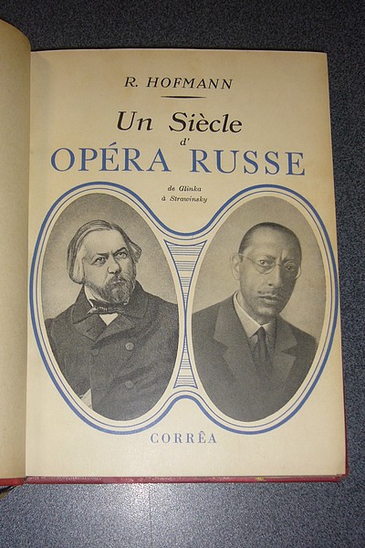 Un siècle d'Opéra russe, de Glinka à Strawinsky