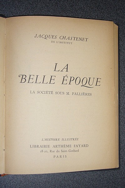 La Belle Époque. La société sous M. Fallières