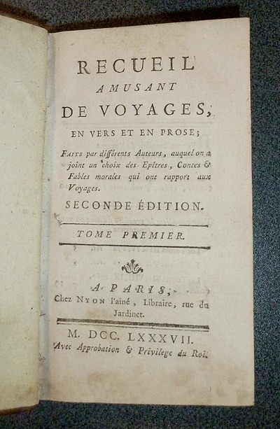 Recueil amusant de Voyages en vers et en prose, faits par différents auteurs, auquel on a joint un choix des Épitres, Contes & Fables morales qui ont rapport aux voyages (7 volumes,1787)