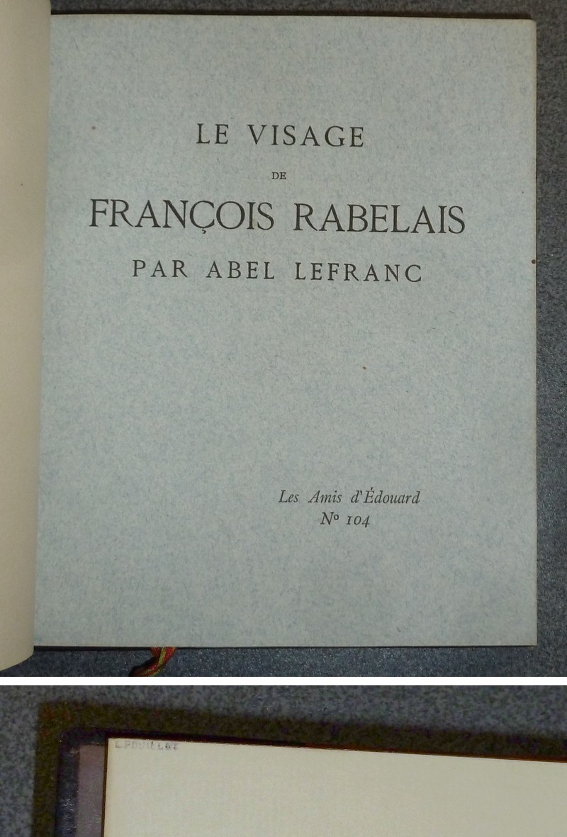 Le visage de François Rabelais (avec une lettre autographe signée de l'auteur et une reliure en maroquin signée)