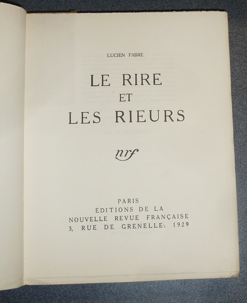 Le rire et les rieurs (Édition originale au format in 4 avec lettre autographe et dédicace)