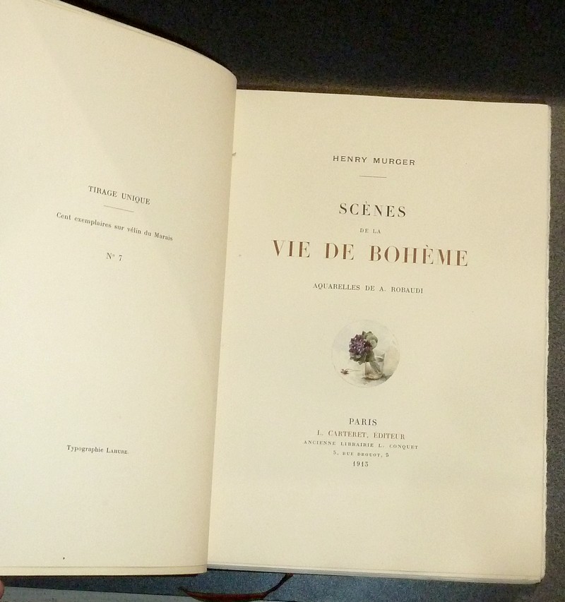 Scènes de la vie de bohème (tirage unique à 100 exemplaires - Lettre autographe signée de l'auteur - reliure signée)