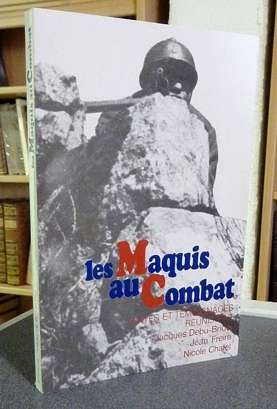 Les Maquis au Combat