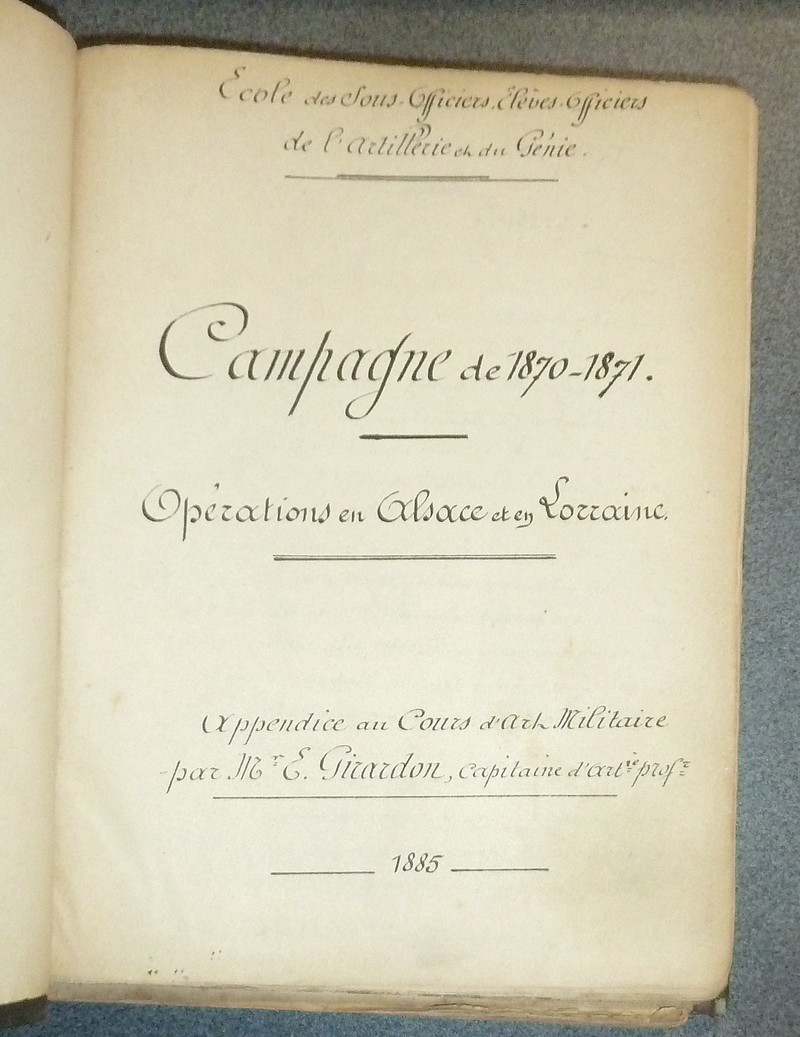 Campagne de 1870-1871. Opérations en Alsace et en Lorraine. Appendice au Cours d'Art Militaire...