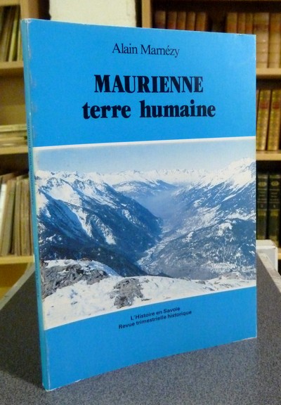 Livre ancien Savoie - Maurienne terre humaine - Marmézy Alain