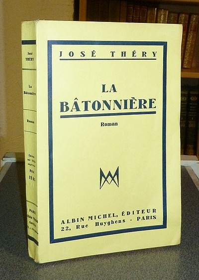 La bâtonnière (Édition originale dédicacée)