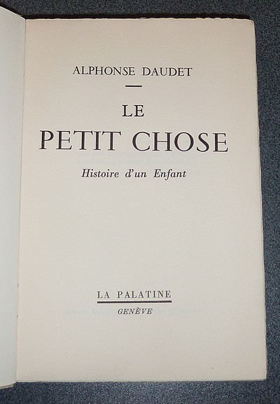 Le petit chose. Histoire d'un enfant