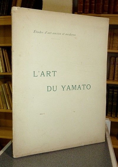 Livre ancien - L'art du Yamato (Hommage signé de l'auteur) - Maitre, Cl.-E.