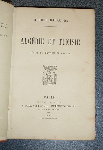 Algérie et Tunisie. Récits de voyage et études