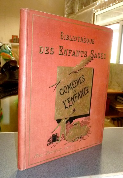 Les petites comédies de l'enfance. Bibliothèque des enfants sages