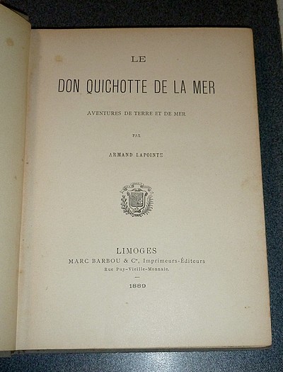 Le Don Quichotte de la mer. Aventures de Terre et de Mer